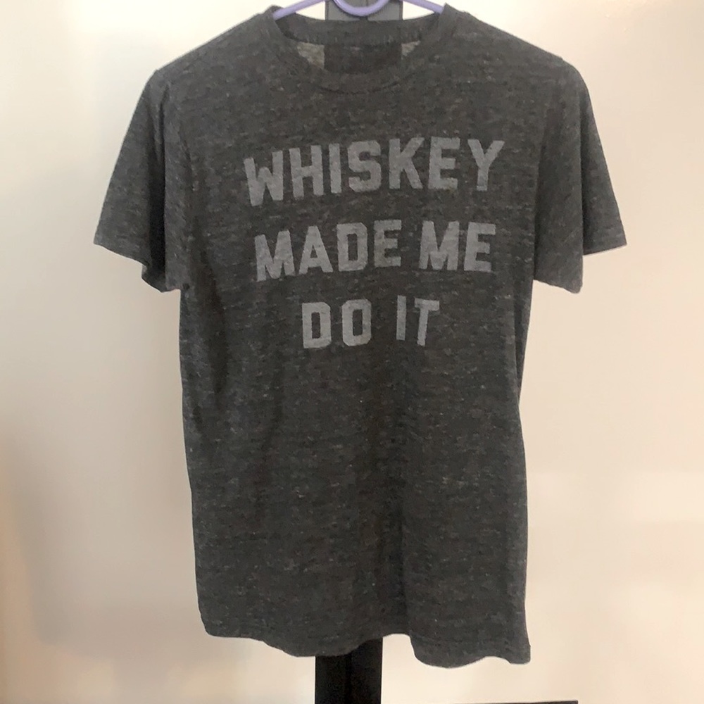 “Whiskey Made Me Do It” T-Shirt